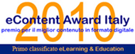 Primo Classicato Econtent Award Italy 2010 - Elearning and Education