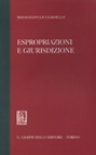 Sebastiano Licciardello Espropriazioni e giurisdizione Ristampa emendata