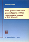 Profili Giuridici della nuova amministrazione pubblica Organizzazione per autonomie e diritti dei cittadini
